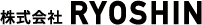 株式会社RYOSHIN